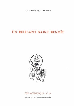 En relisant saint benoît