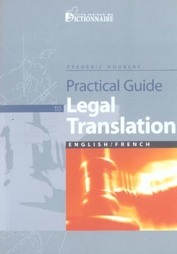 GUIDE PRATIQUE DE LA TRADUCTION JURIDIQUE ANGLAIS FRANCAIS