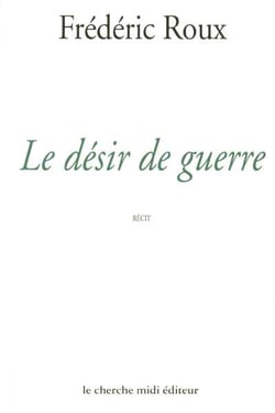 Le desir de guerre