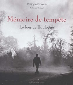 Memoire de tempete - le bois de boulogne