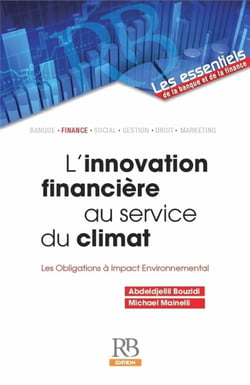 L'innovation financière au service du climat - les obligations à impact environnemental