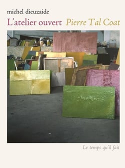 L'atelier ouvert Pierre Tal Coat