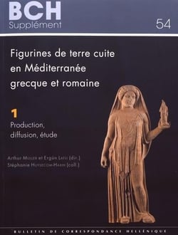 Figurines de terre cuite en méditerranée grecque et romaine - actes du colloque international colloquia anatolica et aegea antiqua i izmir, 2 ? 6 juin 2007