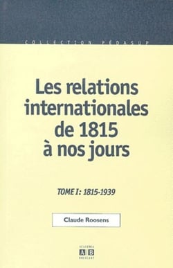 Les relations internationales de 1815 à nos jours t.1 : 1817-1939
