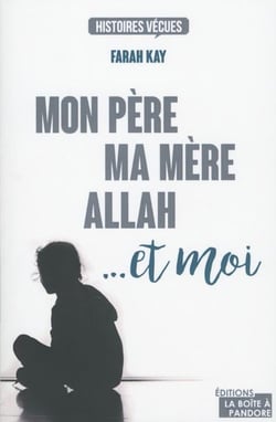 Mon père, ma mère, Allah et moi