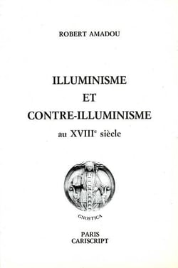 Illuminisme et contre-illuminisme au xviii siècle