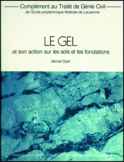 Le gel et son action sur les sols et les fondations