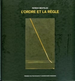 L'ordre et la règle : Vers une théorie du projet d'architecture