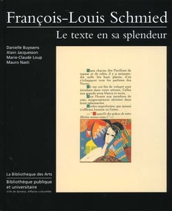 Francois-louis schmied. le texte en sa splendeur,