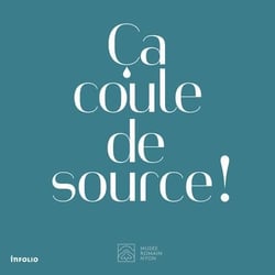 Ça coule de source !