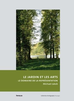 Le jardin et les arts - les enjeux de la représentation