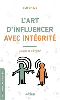 L'art d'influencer avec intégrité - la force de la douceur