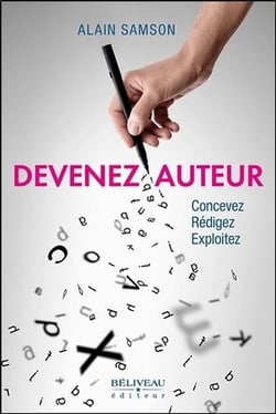 Devenez auteur - concevez, rédigez, exploitez