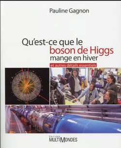 Qu'est-ce que le boson de Higgs mange en hiver - et autres détails essentiels