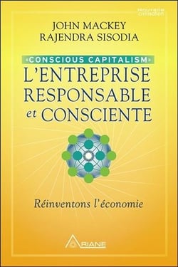 L'entreprise responsable et consciente - réinventons l'économie