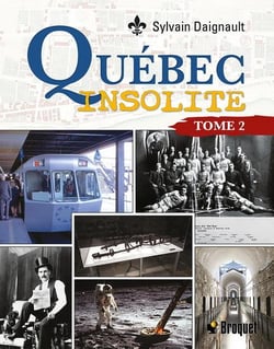 Québec insolite Tome 2