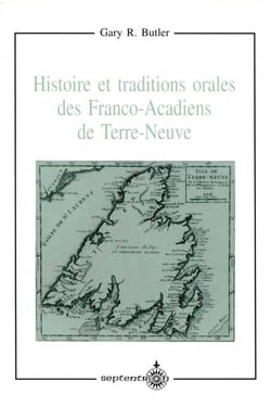 Histoire et traditions orales des franco-acadiens de terre-neuve