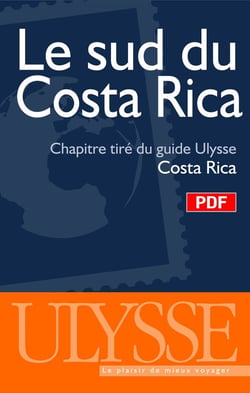 Le sud du costa rica - chapitre tiré du guide ulysse « costa rica »