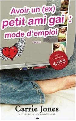 Avoir un (ex) petit ami gay : mode d'emploi t.1