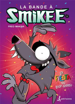 La bande à Smikee Tome 5 : La fiesta du loup-garou