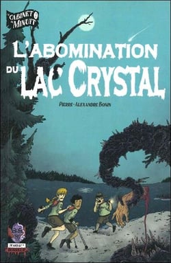 Le cabinet de minuit Tome 1 - l'abomination du lac crystal