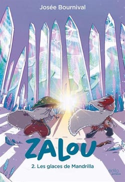 Zalou Tome 2 : les glaces de Mandrilla