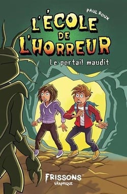 L'école de l'horreur Tome 1 : Le portail maudit