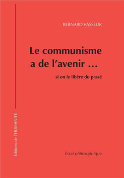 Le communisme a de l'avenir... si on le libère du passé
