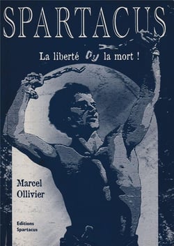 Spartacus - la liberté ou la mort !