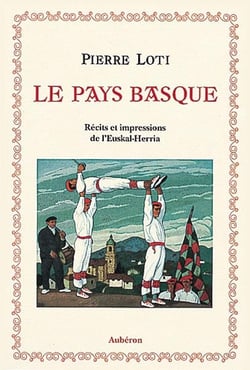 Le pays basque - récits et impressions de l'euskal-herria