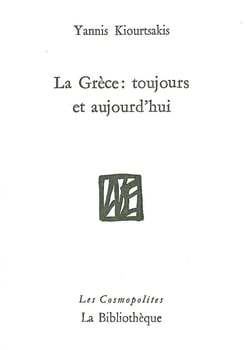 La Grèce ,toujours et aujourd'hui