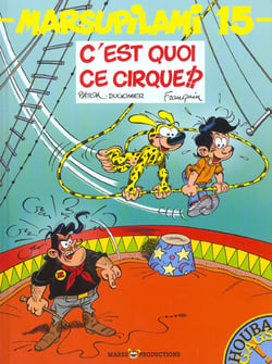 Marsupilami Tome 15 : c'est quoi ce cirque !?