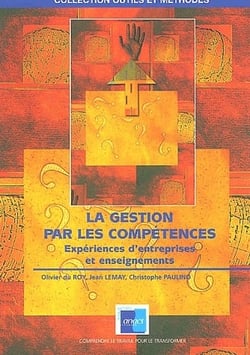 La gestion par les compétences - expériences d'entreprises et enseignements