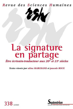 Revue des Sciences Humaines n.338 : être écrivain-traducteur aux 20e et 21e siècles