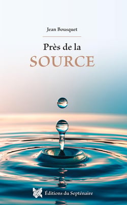 PRES DE LA SOURCE