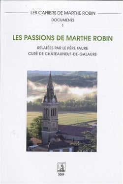 Les passions de marthe robin