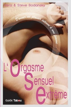 L'orgasme sensuel extrême