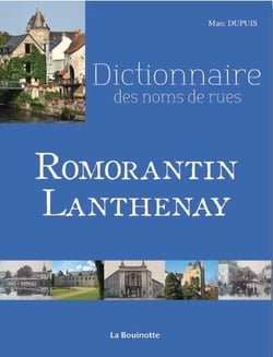 Dictionnaire des noms de rues de Romorantin-Lanthenay