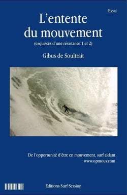 L'entente du mouvement - esquisses d'une résistance 1 et 2