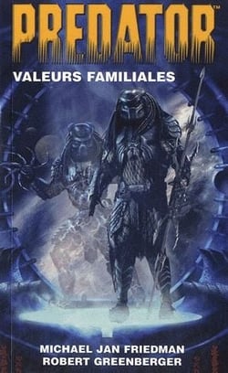 Predator t.2 - valeurs familiales