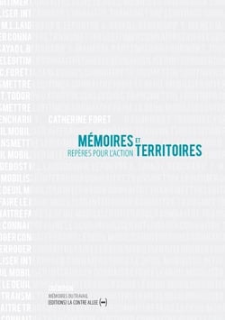 Mémoires et territoires - repères pour l'action