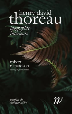 Henry David Thoreau, biographie intérieure