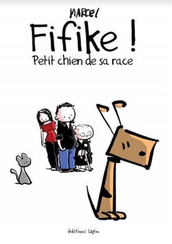 Fifike ! Tome 1 : petit chien de sa race