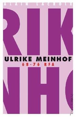 Ulrike Meinhof 68-76 RFA