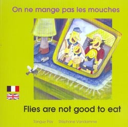 On ne mange pas les mouches francais anglais