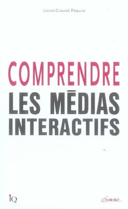 Comprendre les medias interactifs