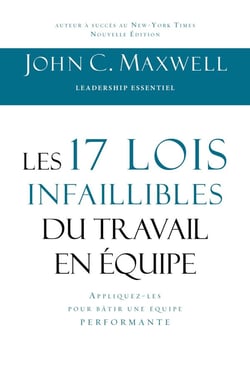 Les 17 lois infaillibles du travail en équipe