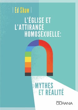 L'église et l'attirance homosexuelle - mythes et réalité