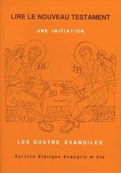 Lire le nouveau testament Tome 1 - les quatre évangiles