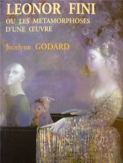 LEONOR FINI OU LES METAMOPHOSES D'UNE OEUVRE